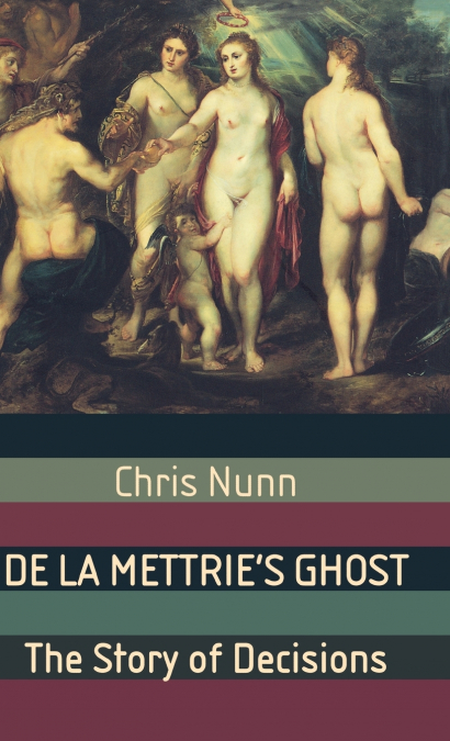 De La Mettrie’s Ghost