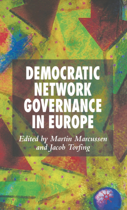 Democratic Network Governance in Europe