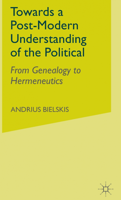 Towards a Post-Modern Understanding of the Political