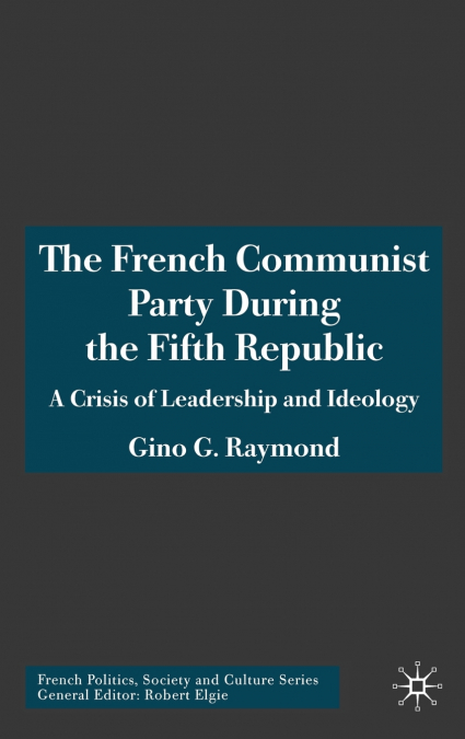 The French Communist Party During the Fifth Republic
