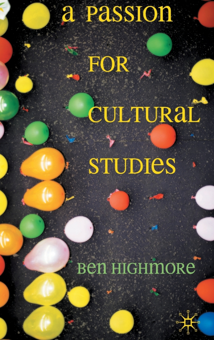 A Passion for Cultural Studies
