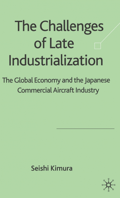 The Challenges of Late Industrialization