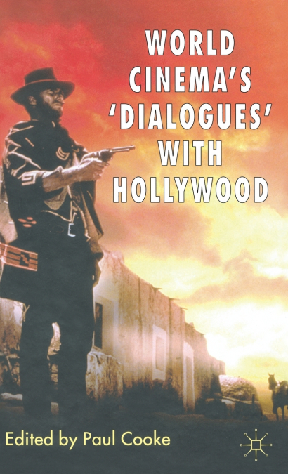 World Cinema’s ’Dialogues’ with Hollywood