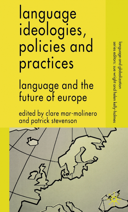 Language Ideologies, Policies and Practices