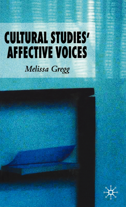 Cultural Studies’ Affective Voices