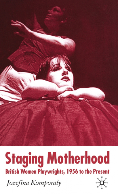 Staging Motherhood