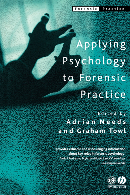 Applying Psychology Forensic Practice