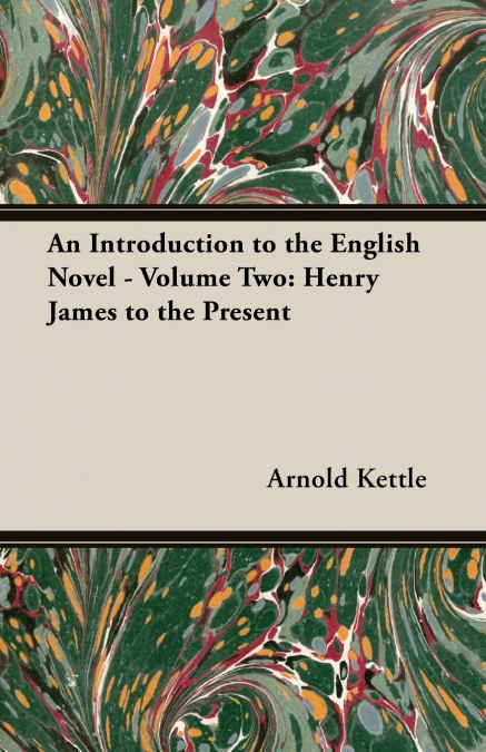 An Introduction to the English Novel - Volume Two