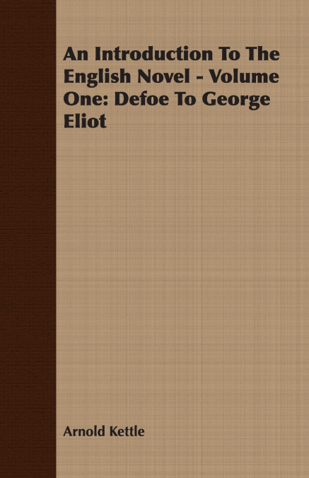 An Introduction to the English Novel - Volume One