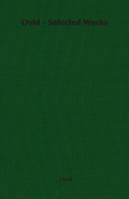 Ovid - Selected Works
