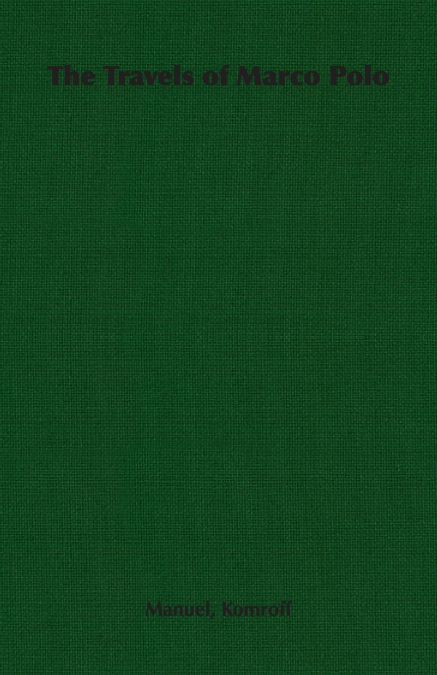 The Travels of Marco Polo