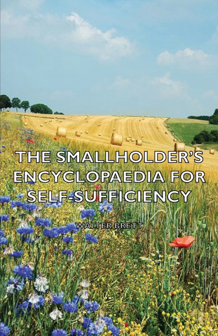 The Smallholder’s Encyclopaedia for Self-Sufficiency