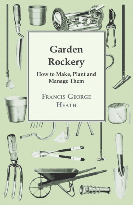 Garden Rockery - How to Make, Plant and Manage Them