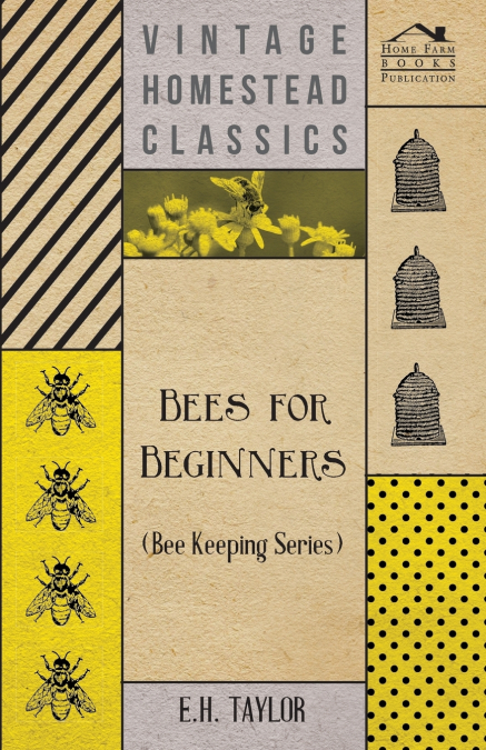 Bees for Beginners (Bee Keeping Series)