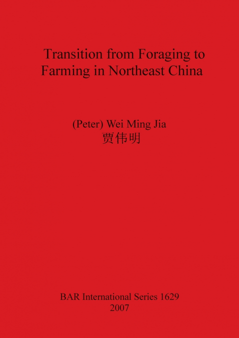 Transition from Foraging to Farming in Northeast China
