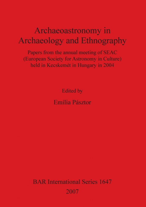 Archaeoastronomy in Archaeology and Ethnography