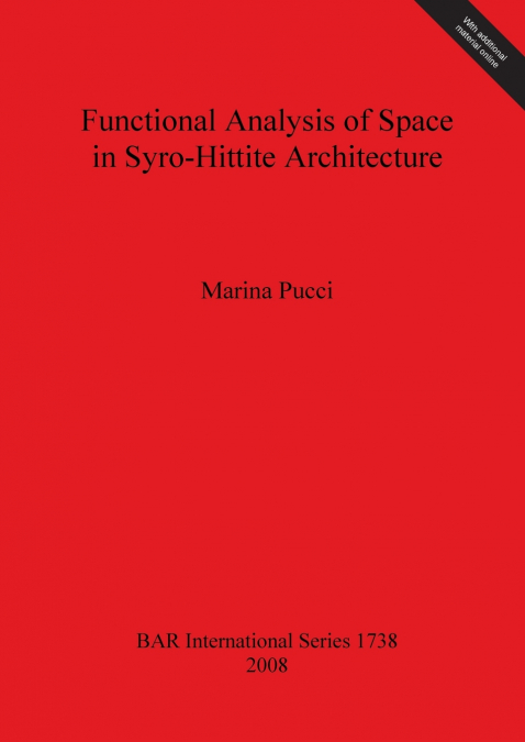 Functional Analysis of Space in Syro-Hittite Architecture