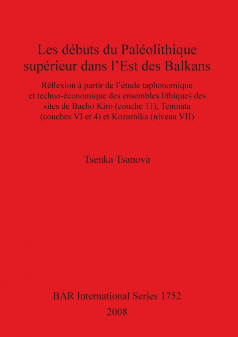 Les débuts du Paléolithique supérieur dans l’Est des Balkans