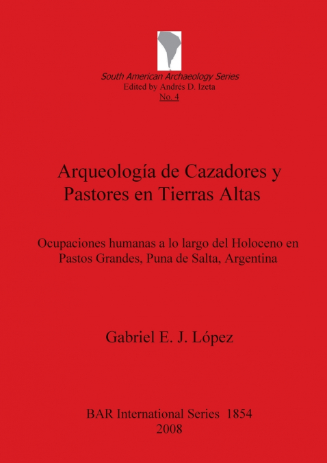 Arqueología de Cazadores y Pastores en Tierras Altas