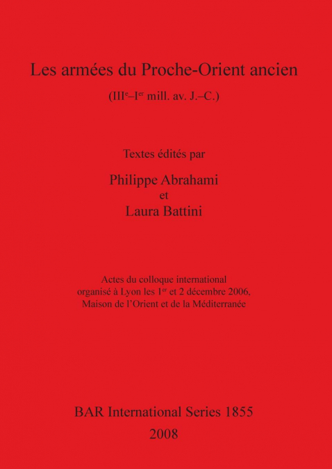 Les armées du Proche-Orient ancien (IIIe-Ier mill.av. J. -C.)