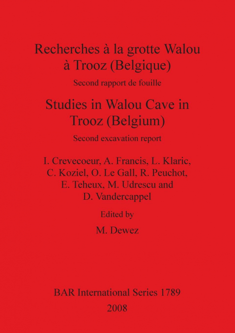 Recherches à la grotte Walou à Trooz (Belgique) / Studies in Walou Cave in Trooz (Belgium)