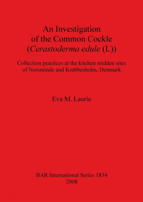 An Investigation of the Common Cockle (Cerastoderma edule (L))