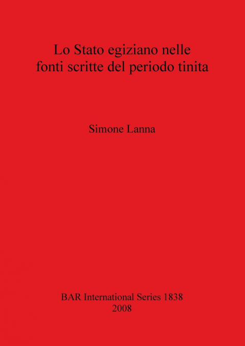 Lo Stato egiziano nelle fonti scritte del periodo tinita