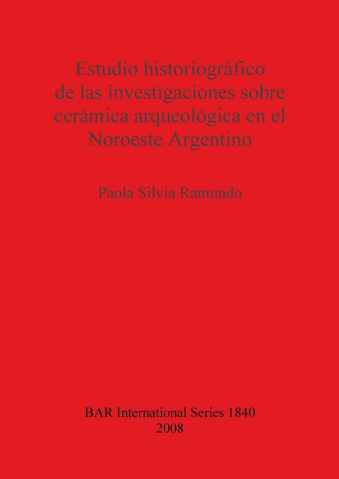 Estudio historiográfico de las investigaciones sobre cerámica arqueológica en el Noroeste Argentino