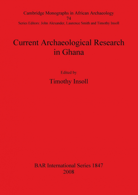 Current Archaeological Research in Ghana