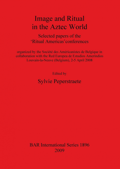 Image and Ritual in the Aztec World