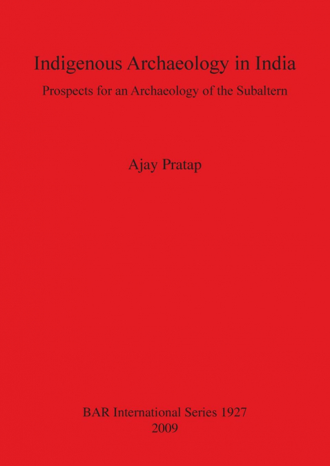 Indigenous Archaeology in India