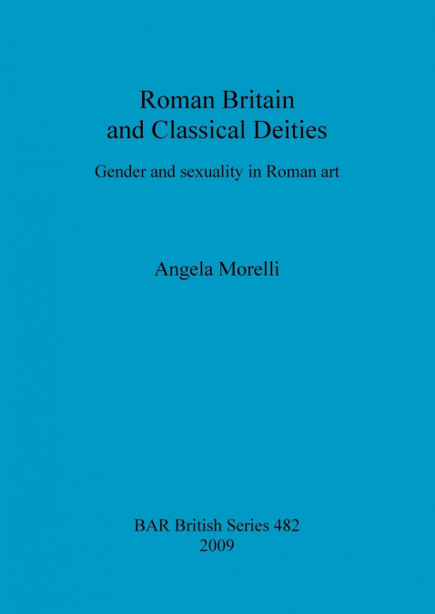 Roman Britain and Classical Deities