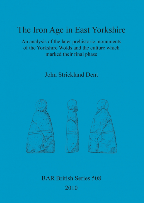 The Iron Age in East Yorkshire