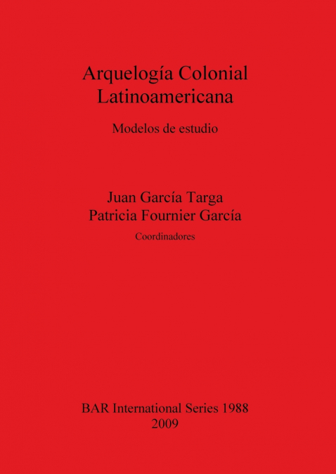Arquelogía Colonial Latinoamericana