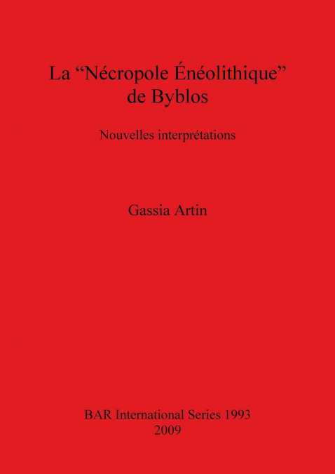 La 'Nécropole Énéolithique' de Byblos