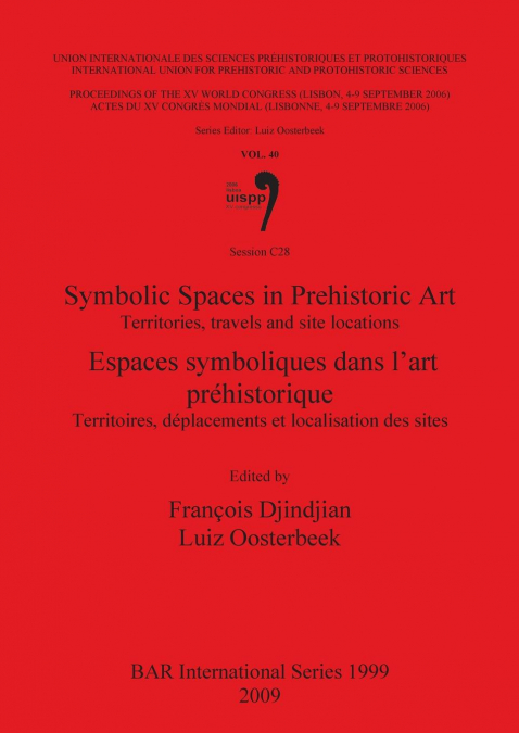 Symbolic Spaces in Prehistoric Art / Espaces symboliques dans l’art préhistorique