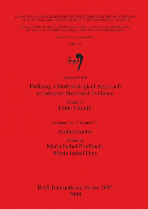 Defining a Methodological Approach to Interpret Structural Evidence / Archaeometry