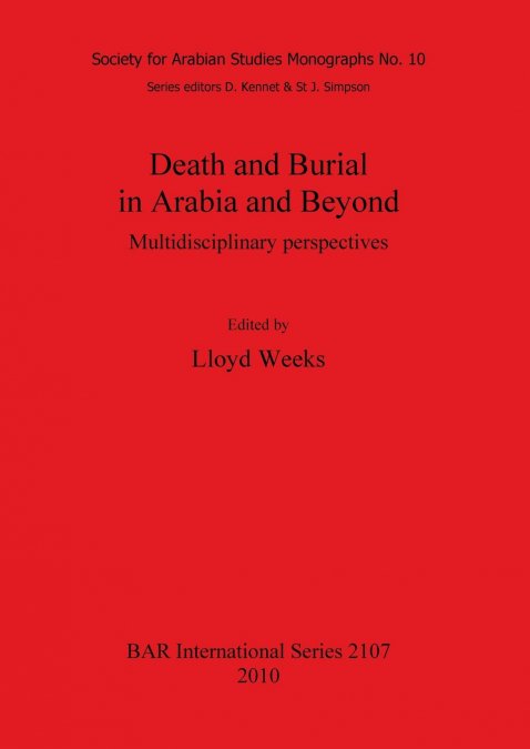 Death and Burial in Arabia and Beyond
