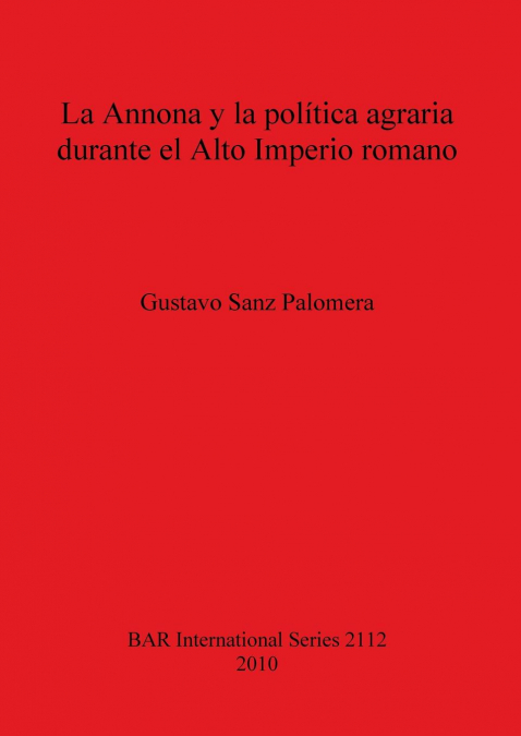 La Annona y la política agraria durante el Alto Imperio romano