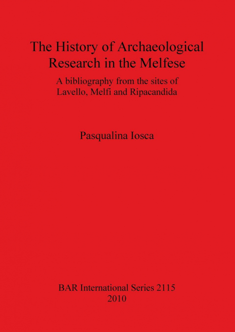 The History of Archaeological Research in the Melfese