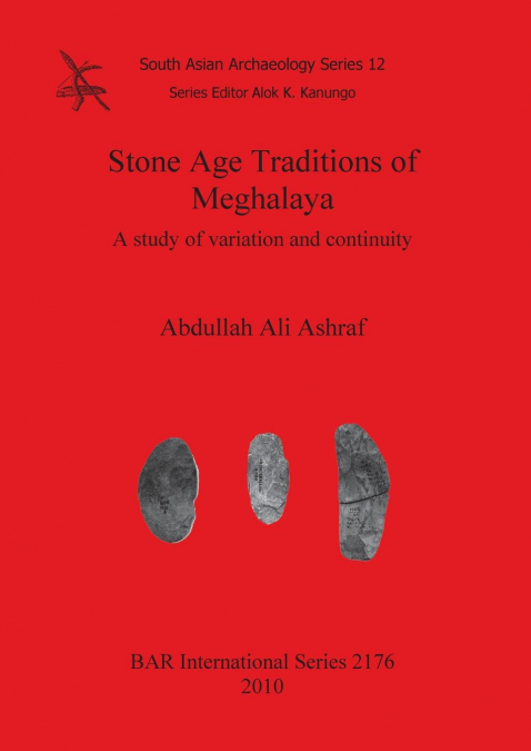 Stone Age Traditions of Meghalaya