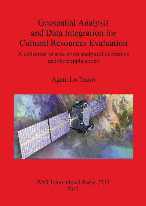 Geospatial Analysis and Data Integration for Cultural Resources Evaluation