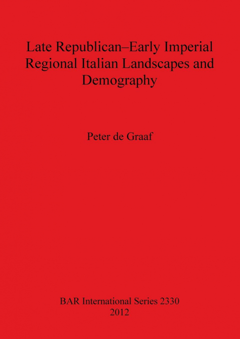 Late Republican-Early Imperial Regional Italian Landscapes and Demography