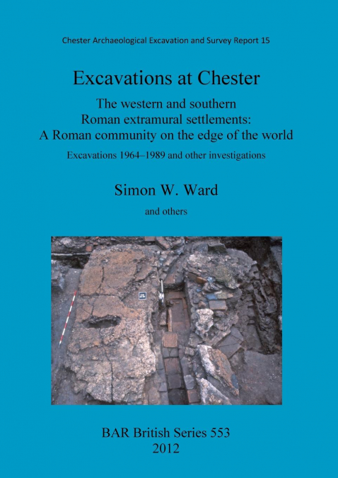 Excavations at Chester