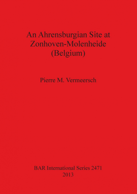 An Ahrensburgian Site at Zonhoven-Molenheide (Belgium)