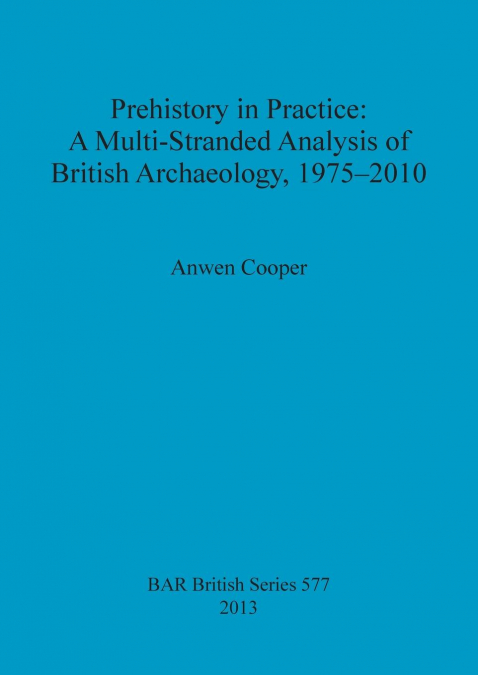 Prehistory in Practice