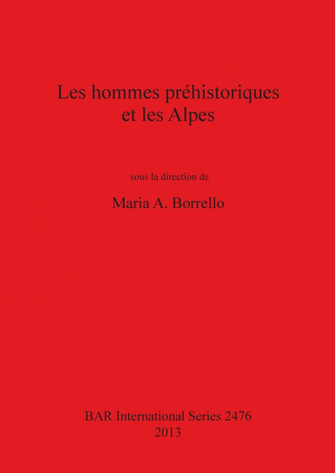 Les hommes préhistoriques et les Alpes