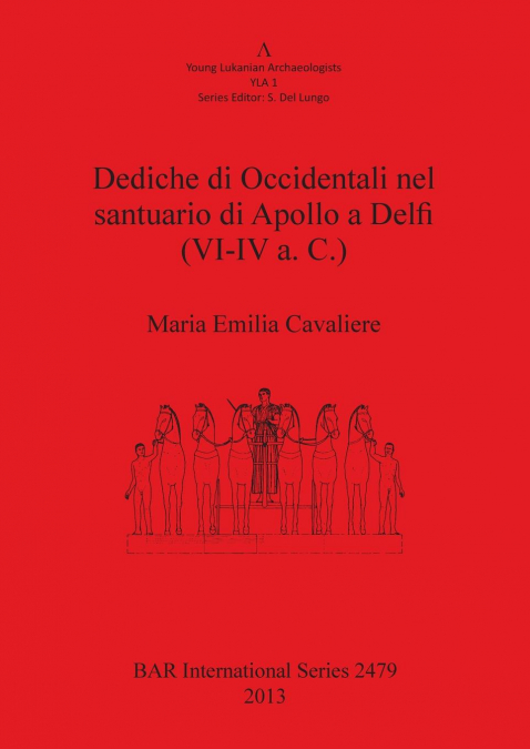 Dediche di Occidentali nel santuario di Apollo a Delfi (VI-IV a. C.)