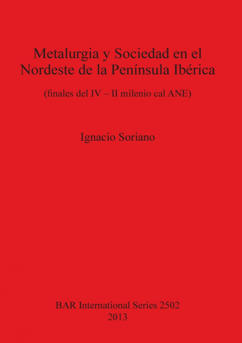 Metalurgia y Sociedad en el Nordeste de la Península Ibérica