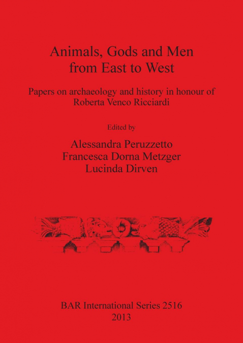 Animals, Gods and Men from East to West